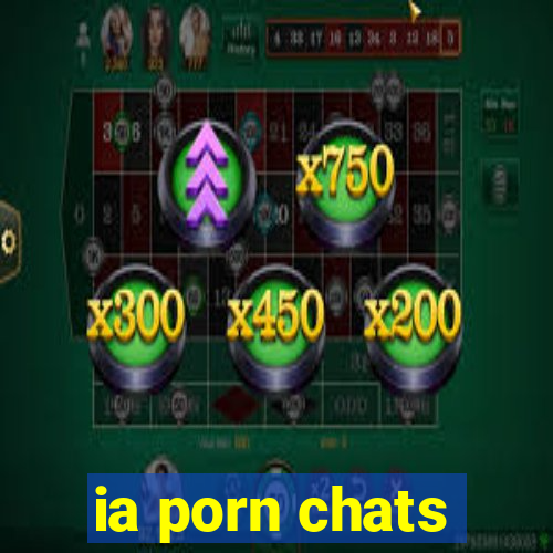 ia porn chats